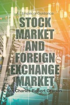 portada Stock Market and Foreign Exchange Market: An Empirical Guidance (en Inglés)