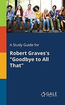 portada A Study Guide for Robert Graves's "Goodbye to all That" (en Inglés)
