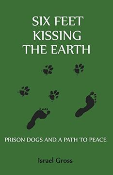 portada Six Feet Kissing the Earth (en Inglés)