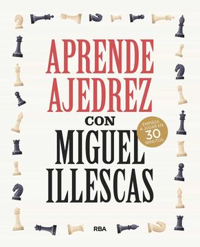 portada Aprende Ajedrez con Miguel Illescas
