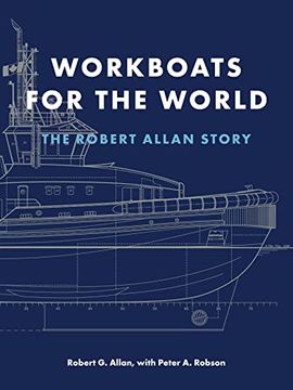 portada Workboats for the World: The Robert Allan Story (en Inglés)