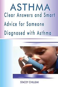 portada Asthma: Clear Answers and Smart Advice for Someone Diagnosed With Asthma (en Inglés)