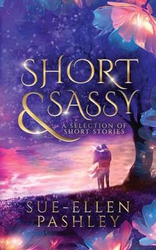 portada Short & Sassy: A Selection of Short Stories (en Inglés)