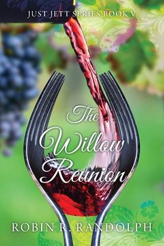 portada The Willow Reunion: Just Jett Series Book V (en Inglés)
