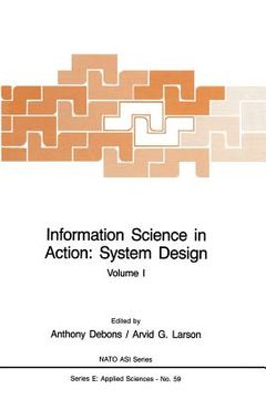 portada Information Science in Action: System Design: Volume I (en Inglés)
