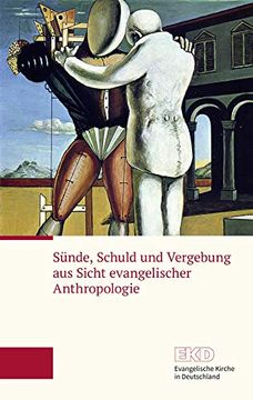 portada Sunde, Schuld Und Vergebung Aus Sicht Evangelischer Anthropologie: Ein Grundlagentext Der Evangelischen Kirche in Deutschland (Ekd) (en Alemán)