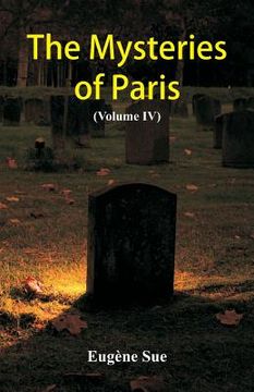 portada The Mysteries of Paris: (Volume IV) (in English)