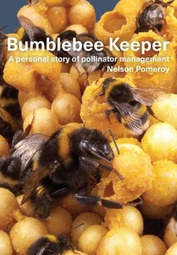 portada Bumblebee Keeper: a personal story of pollinator management (en Inglés)