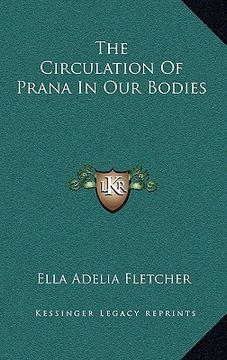 portada the circulation of prana in our bodies (en Inglés)