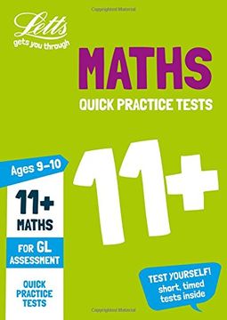 portada Letts 11+ Success - 11+ Maths Quick Practice Tests Age 9-10 for the Gl Assessment Tests (en Inglés)