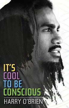 portada It's Cool to Be Conscious (in English)
