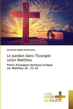 portada Le pardon dans l'Evangile selon Matthieu (en Francés)