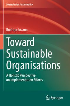portada Toward Sustainable Organisations: A Holistic Perspective on Implementation Efforts (en Inglés)