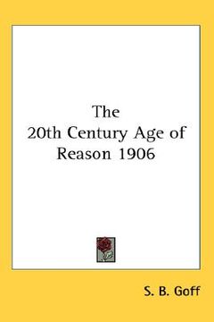 portada the 20th century age of reason 1906 (en Inglés)