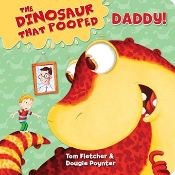 portada Dinosaur That Pooped Daddy! (The Dinosaur That Pooped)