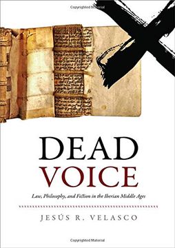 portada Dead Voice: Law, Philosophy, and Fiction in the Iberian Middle Ages (The Middle Ages Series) (en Inglés)