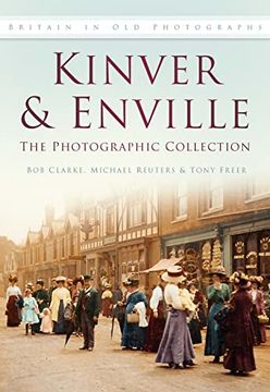 portada Kinver & Enville: The Photographic Collection (Britain in old Photographs) (en Inglés)