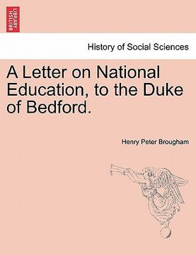 portada a letter on national education, to the duke of bedford. (en Inglés)