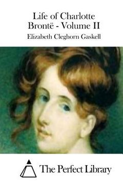 portada Life of Charlotte Brontë - Volume II (en Inglés)