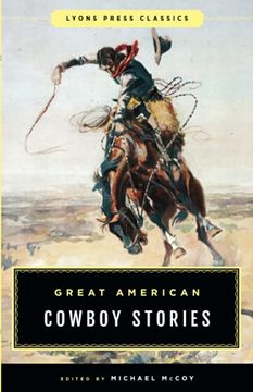 portada Great American Cowboy Stories: Lyons Press Classics (in English)