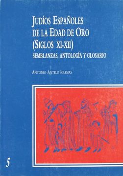 portada Judios españoles en la edad de oro: siglo XI-XII: semblanzas...