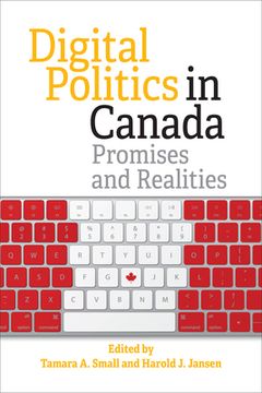 portada Digital Politics in Canada: Promises and Realities (en Inglés)