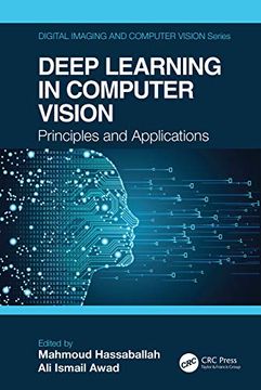 portada Deep Learning in Computer Vision: Principles and Applications (Digital Imaging and Computer Vision) (en Inglés)