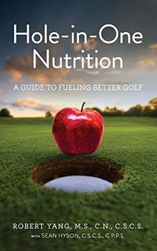 portada Hole-In-One Nutrition: A Guide to Fueling for Better Golf (en Inglés)