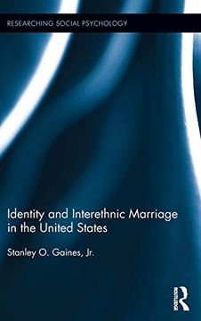 portada Identity and Interethnic Marriage in the United States (Researching Social Psychology)