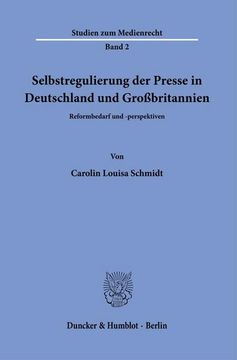 portada Selbstregulierung Der Presse in Deutschland Und Grossbritannien: Reformbedarf Und -Perspektiven (en Alemán)
