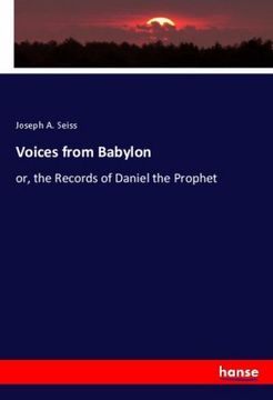 portada Voices from Babylon: or, the Records of Daniel the Prophet (in English)
