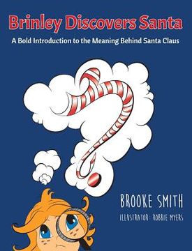 portada Brinley Discovers Santa: A bold introduction to the meaning behind Santa Claus (in English)