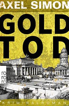 portada Goldtod: Ein Historischer Krimi aus der Kaiserzeit (Gabriel Landow, Band 2) (en Alemán)