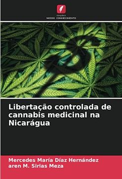 portada Libertação Controlada de Cannabis Medicinal na Nicarágua (in Portuguese)