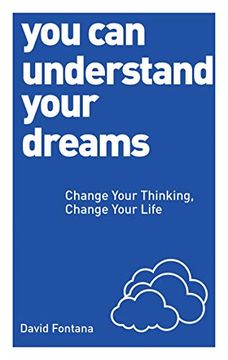 portada You can Understand Your Dreams: Change Your Thinking, Change Your Life (en Inglés)