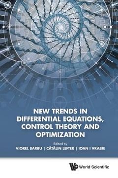 portada New Trends in Differential Equations, Control Theory and Optimization - Proceedings of the 8th Congress of Romanian Mathematicians