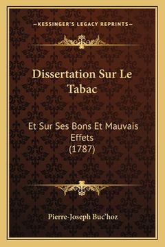 portada Dissertation Sur Le Tabac: Et Sur Ses Bons Et Mauvais Effets (1787) (en Francés)