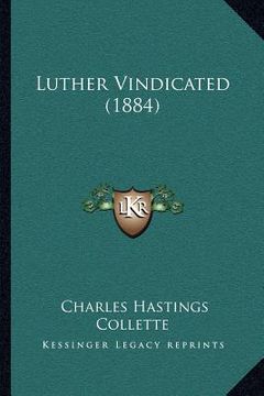 portada luther vindicated (1884) (in English)
