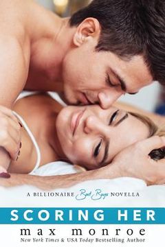 portada Scoring Her: A Billionaire Bad Boys Novella (Book 3.5) (en Inglés)