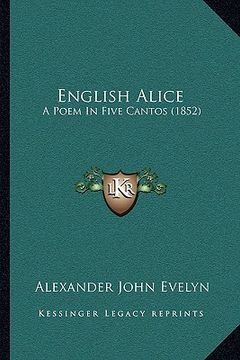 portada english alice: a poem in five cantos (1852) (in English)
