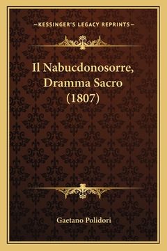 portada Il Nabucdonosorre, Dramma Sacro (1807) (en Italiano)
