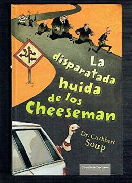 portada La Disparatada Huida de los Cheeseman (Tapa Dura)