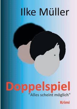 portada Doppelspiel: Alles Scheint Möglich (en Alemán)
