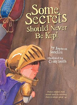 portada Some Secrets Should Never be Kept: Protect Children From Unsafe Touch by Teaching Them to Always Speak up 