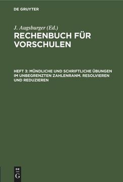 portada Mündliche und Schriftliche Übungen im Unbegrenzten Zahlenranm. Resolvieren und Reduzieren (in German)