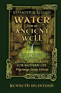 portada Water from an Ancient Well: Celtic Spirituality for Modern Life: Pilgrimage Study Edition (en Inglés)