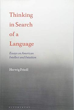 portada Thinking in Search of a Language: Essays on American Intellect and Intuition (in English)