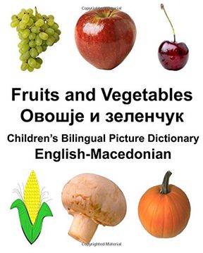 portada English-Macedonian Fruits and Vegetables Children's Bilingual Picture Dictionary 