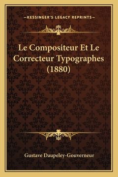 portada Le Compositeur Et Le Correcteur Typographes (1880)