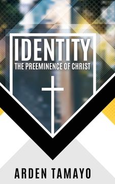 portada Identity: The Preeminence of Christ (in English)